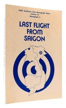 A. J. C. Lavalle Last Flight From Saigon Usaf Southeast Asia Monograph Series Vo - £40.66 GBP