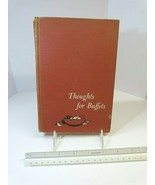 Vintage Recipe Cookbook Guide Thoughts For Buffets 3rd Printing 1958 - $20.26 CAD