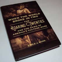 When the World Broke in Two: Roaring Twenties &amp; Dawn of America&#39;s Cultur... - £18.99 GBP