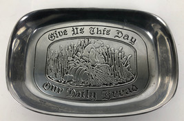 Wilton Armetale Pewter RWP Platter &quot; Give Us This Day Our Daily Bread &quot; USA Made - £15.97 GBP
