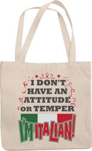I Don&#39;t Have An Attitude Or Temper. I&#39;m Italian! With The Flag Of Italy Funny Sa - £17.11 GBP