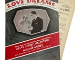 Love Dreams VTG 1928 Sheet Music Ukulele MGM Picture Alias Jimmy Valentine - $8.90