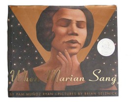 Pam Munoz Ryan, Brian Selznick WHEN MARIAN SANG :  The True Recital of Marian An - £46.65 GBP