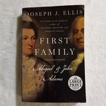 First Family: Abigail and John Adams by Joseph J. Ellis (2010, Large Print) - £1.99 GBP