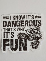 I Know It&#39;s Dangerous That&#39;s Why It&#39;s Fun Distressed Looking Dirt Bike Sticker - £2.02 GBP