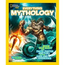 National Geographic Kids Everything Mythology: Begin Your Quest for Facts, Photo - $10.00