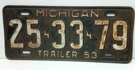 1953 ORIGINAL MICHIGAN STATE TRAILER LICENSE PLATE 25-33-79 VINTAGE VEHICLE - $562.52 MXN