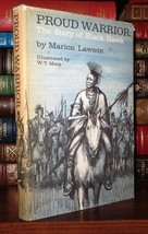 Lawson, Marion PROUD WARRIOR The Story of Black Hawk 1st Edition 1st Printing - £36.27 GBP