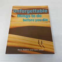 Unforgettable Things To Do Before You Die Paperback Book by Steve Watkins 2005 - £9.74 GBP
