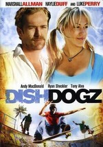 Dishdogz DVD 2005 - 100% Verified, Luke Perry &amp; Haylie Duff Star! - £4.27 GBP