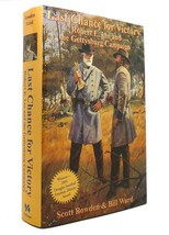 Scott Bowden &amp; Bill Ward Last Chance For Victory Robert E. Lee And The Gettysbu - £48.42 GBP