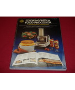 1978 GE Cooking With A Food Processor Over 200 Recipes Paperback - $23.51