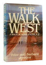 Peter and Barbara Jenkins THE WALK WEST A Walk Across America 2 1st Edition 1st - £49.35 GBP