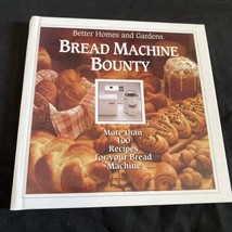Better Homes and Gardens Ser.: Bread Machine Bounty : More Than 100 Recipes for - £4.59 GBP