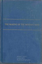 The making of the modern mind: A survey of the intellectual background of the pr - £7.71 GBP