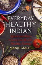 Everyday Healthy Indian Cookery: For really healthy eat.New Book. - £10.90 GBP