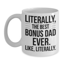Bonus Dad Gifts From Daughter Best Ever Literally Fathers Day Coffee Mug White - £15.14 GBP