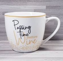 Pimpernel &quot;Passing Time Before Wine&quot; 16 oz. Porcelain Coffee Mug Cup  - £11.51 GBP