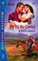 Big Sky Cowboy  (Montana Mavericks) (Silhouette Special Edition) Mikels, Jennif - $4.61