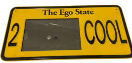 Novelty Auto Car Gift License Tag Plate 2 Cool The Ego State Photo Alumi... - $128.24 MXN