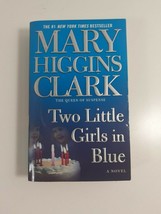 Two Little Girls in Blue-Mary Higgins Clark 2006 paperback novel fiction - £4.74 GBP