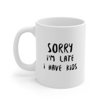 Sorry I&#39;m Late Mug(D0102HPW35U.) - £15.61 GBP