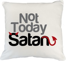 Not Today Satan Clever Cheeky Pillow Cover For A Pastor, Christian, Cler... - £19.56 GBP+