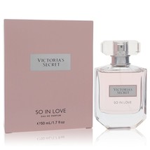 So In Love by Victoria&#39;s Secret Eau De Parfum Spray 1.7 oz for Women - £66.56 GBP