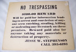 Vintage No Trespassing Sign $100 Reward Molesting Livestock Jesse W Stephenson - £21.02 GBP