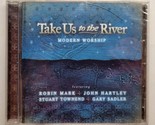 Take Us to the River: Modern Worship (CD, 2003)  - $12.86
