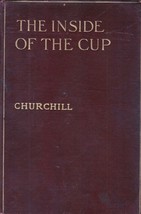 The Inside of the Cup by Winston Churchill / 1913 Macmillan Hardcover Novel - £16.22 GBP