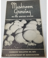 Mushroom Growing 1941 Farmers&#39; Bulletin Booklet 1875 USDA Photos Charts - $23.70