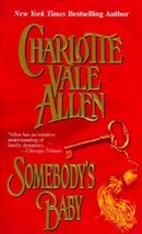 Somebody&#39;s Baby by Charlotte Vale Allen (1996, Mass Market) - £0.78 GBP