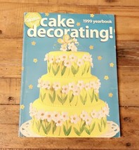 Wilton Cake Decorating - 1999 Yearbook - £5.55 GBP