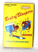 Best of Bloopers Uncensored Radio &amp; TV&#39;s Most Hilarious Boners Kermit Schafer HC - £5.19 GBP