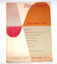 Vtg Victor Herbert Song Album Book 1 Vtg Sheet Music Book M Witmark &amp; So... - $9.99