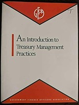 An Introduction To Treasury Management Practices By Government Finance Officers - £6.65 GBP