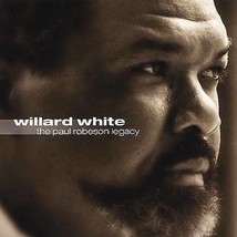 Willard White : Paul Robeson Legacy, The (Doffman, Voulton, Gascoyne) CD (2007)  - £11.95 GBP
