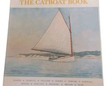 THE CATBOAT BOOK By John M. Leavens - Hardcover DJ VGC - $12.82