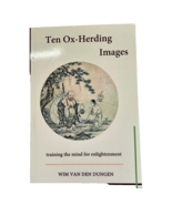 Ten Ox-Herding Images Training the Mind For Enlightenment - £14.09 GBP