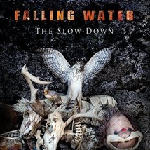 Slow Down [Audio CD] Falling Water - £7.06 GBP