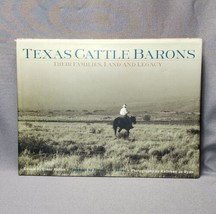 Texas Cattle Barons: Their Families, Land and Legacy by Elmer Kelton SIGNED 1999 - £59.35 GBP