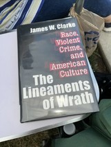 The Lineaments of Wrath: Race, Violent Crime, and American Culture, Clar... - £7.43 GBP