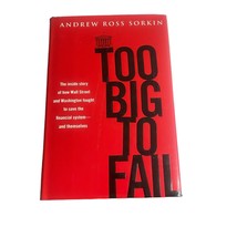 Too Big to Fail : The Inside Story of How Wall Street and Washington Fou... - £7.46 GBP