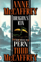 Dragon&#39;s Kin by Anne McCaffrey ~ SC Advance Reading Copy 2003 - £5.52 GBP