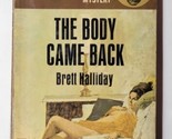 Mike Shayne The Body Came Back Brett Halliday 1964 1st Dell Printing Pap... - £7.90 GBP