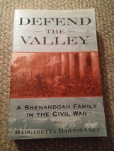 015 Defend The Valley Shenandoah Family in the Civil War Paperback Book Colt - £13.30 GBP