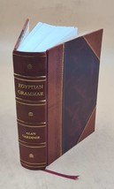 egyptian grammar 1927 [Leather Bound] by alan gardiner - £92.62 GBP