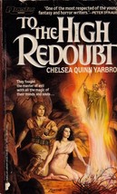 To The High Redoubt by Chelsea Quinn Yarbro / 1985 Popular Library Fantasy - £0.89 GBP