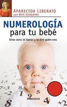 Numerología para tu bebé (Spanish Edition) [Paperback] Aparecida Liberato - £10.01 GBP